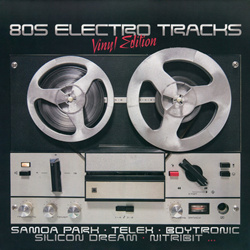 VA - 80s Electro Tracks - Vinyl Edition Volume 1 (2019)