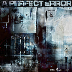 A Perfect Error - Time Machines (EP) (2025)