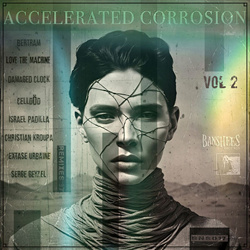 Accelerated Corrosion - vol.2 Accelerated Corrosion (2025)