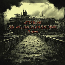 After Blast - Sed Languens Circa Misericordiae - Ab Aeterno (2025)