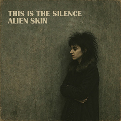 Alien Skin - This Is The Silence (Single) (2025)
