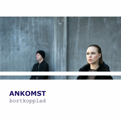 Ankomst - Bortkopplad (2023)