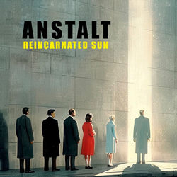 Anstalt - Reincarnated Sun (EP) (2025)