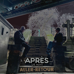 Après la nuit - Aller-Retour (2025)