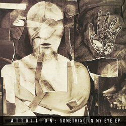 Attrition - Something In My Eye (EP) (2025)