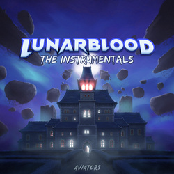 Aviators - Lunarblood: The Instrumentals (2025)