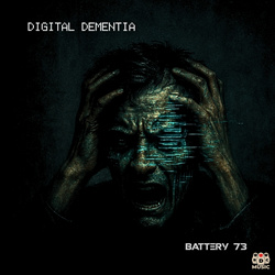 Battery 73 - Digitial Dementia (EP) (2025)