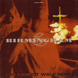 Birmingham 6 - You Cannot Walk Here (1997)