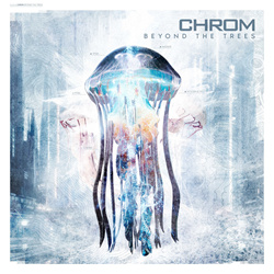Chrom - Beyond The Trees (Single) (2025)