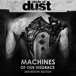 Circle Of Dust & Celldweller - Machines Of Our Disgrace (Definitive Edition) (2025)