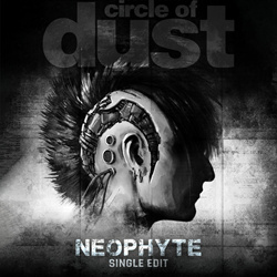 Circle of Dust & Celldweller - Neophyte (Single) (2025)