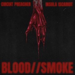 Circuit Preacher - Blood//Smoke (Single) (2025)