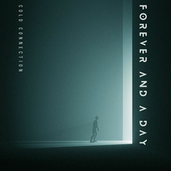 Cold Connection - Forever And A Day (Single) (2025)
