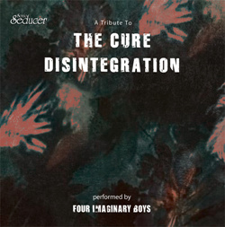 VA - Sonic Seducer Cold Hands Seduction Vol. 271 - A Tribute To The Cure Disintegration (2025)