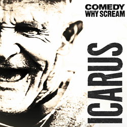 Comedy Why Scream - Icarus (EP) (2025)