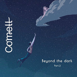 Comett - Beyond the Dark, Pt. 2 (2025)
