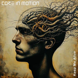 Core in Motion - Keep Me Alive (EP) (2025)