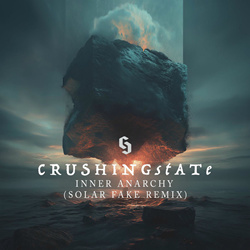 Crushing State - Inner Anarchy (Solar Fake Remix) (2025)