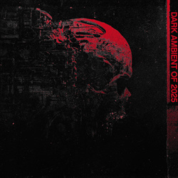 Cryo Chamber - Dark Ambient of 2025 (2025)