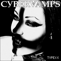 Cybervamps - Type:X (EP) (2025)