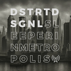 DSTRTD SGNL - Sleeper In Metropolis (Single) (2025)