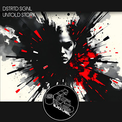 DSTRTD SGNL - Untold Story (Single) (2025)