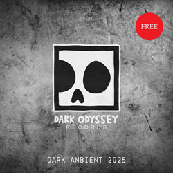 VA - Dark Odyssey Records - Dark Ambient 2025 (2025)