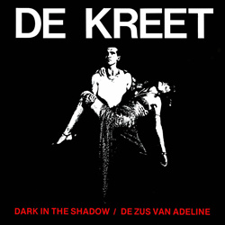De Kreet - Dark in the Shadow / De Zus Van Adeline (Reissue) (2025)