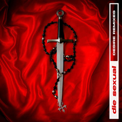 Die Sexual - Desire Remixes (2025)
