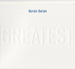 Duran Duran - Greatest (Reissue) (2025)