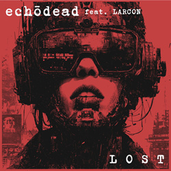 Echōdead feat. Larcon - Lost (Single) (2025)