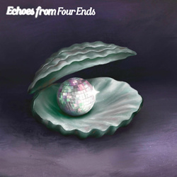VA - Echoes From Four Ends (2025)