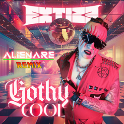 Extize - Gothy Cool (Alienare Remix) (2025)