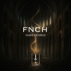 FNCH - Dark Desires EP (2025)