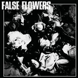False Flowers - ST Mini-LP (2025)