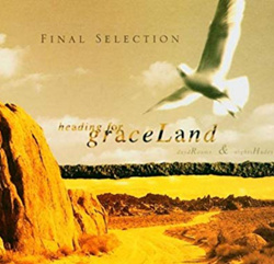 Final Selection - Heading for Graceland (21th anniversary) (2025)