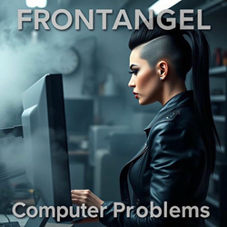 FrontAngel - Computer Problems (Single) (2025)