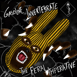 Gasoline Invertebrate - The Feral Imperative (EP) (2025)