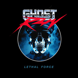 Ghost Rain - Lethal Force (2025)