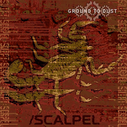 Ground To Dust - Scalpel (Single) (2025)