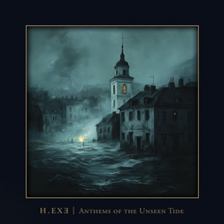 H.EXE - Anthems of the Unseen Tide (2025)