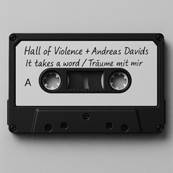 Hall of Violence - It takes a word / Träume mit mir (EP) (2025)