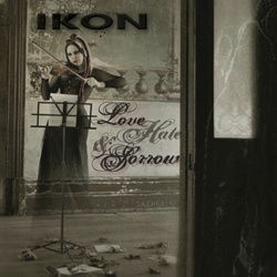 IKON - Love Hate and Sorrow (Reissue) (2025)