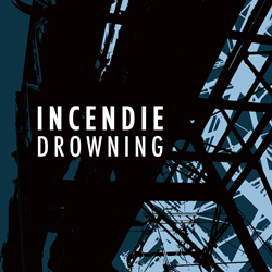 Incendie - Drowning (2025)