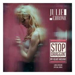 Julie Chrome - Stop - Draggin' My Heart Around (EP) (2025)