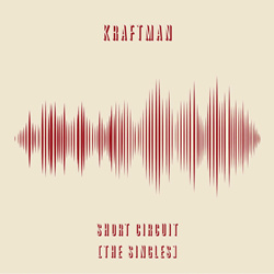 KRAFTman - Short Circuit (The Singles) (2025)