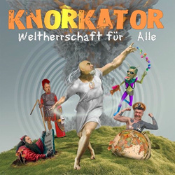 Knorkator - Weltherrschaft für alle! (2025)
