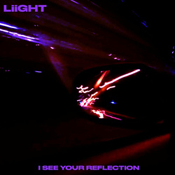 LIIGHT - I See Your Reflection (EP) (2025)