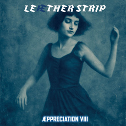 Leæther Strip - Æppreciation VIII (2025)
