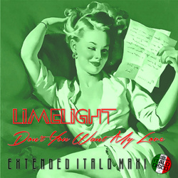Limelight - Don't You Want My Love (Maxi-Single) (2025)